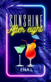 Couverture Sunshine After Eight Editions Autoédité 2024