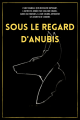 Couverture Sous le regard d'Anubis Editions Autoédité 2021