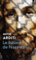 Couverture Le bâtard de Nazareth Editions Points 2024