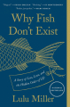 Couverture Why Fish Don’t Exist: A Story of Loss, Love, and the Hidden Order of Life Editions Simon & Schuster 2020