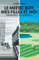 Couverture Le meetic boy, mes filles et moi : chronique d'un 