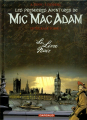 Couverture Mic Mac Adam, intégrale, tome 1 : Le Livre Noir Editions Dargaud 2005