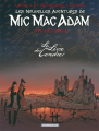 Couverture Mic Mac Adam, intégrale, tome 4 : Le Livre des Cendres Editions Dargaud 2010