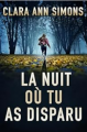 Couverture La nuit où tu as disparu Editions Autoédité 2024