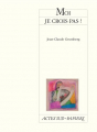 Couverture Moi je crois pas ! Editions Actes Sud 2010
