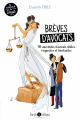 Couverture Brêves d’avocats: 115 anecdotes d'avocats drôles, originales et touchantes Editions Enrick B 2023