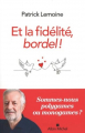 Couverture Et la fidélité, bordel ! Editions Albin Michel 2023