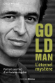 Couverture Le mystère Goldman portrait d'un homme très discret Editions Prisma 2014