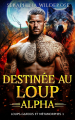 Couverture Loups-garous et métamorphes, tome 1 : Destinée au loup Alpha Editions Autoédité 2024