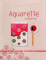 Couverture Aquarelle créative Editions Le temps apprivoisé (Atelier Découverte) 2009