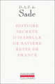 Couverture Histoire secrète d'Isabelle de Bavière Editions Gallimard  (L'imaginaire) 1992