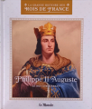 Couverture La Grande histoire des rois de France, tome 12 :  Philippe II Auguste, le roi conquérant Editions Atlas 2023