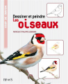 Couverture Dessiner et peindre les oiseaux Editions Fleurus 2010