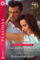 Couverture Une dernière chance, Irrésistible désir Editions Harlequin (Passions) 2023