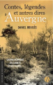 Couverture Contes, légendes et autres dires d'Auvergne : Quand rôdaient les diables et les loups Editions de Borée (Histoire & documents) 2021