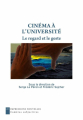 Couverture Cinéma à l'Université : le regard et le geste Editions Les Impressions Nouvelles 2020