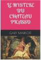 Couverture Le mystère du château Picasso Editions Autoédité 2022