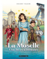 Couverture La Moselle : Une Terre d\'Histoire Editions du Signe 2019