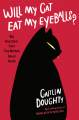 Couverture Will My Cat Eat My Eyeballs?: Big Questions from Tiny Mortals About Death Editions Weidenfeld & Nicolson 2019