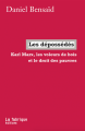 Couverture Les Dépossédés: Karl Marx, les voleurs de bois et le droit des pauvres Editions La Fabrique 2007