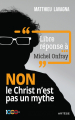 Couverture Libre réponse à Michel Onfray - NON le Christ n'est pas un mythe Editions Artège  2024