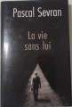 Couverture La vie sans lui Editions France Loisirs 2000