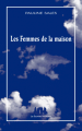 Couverture Les femmes de la maison Editions Les Solitaires Intempestifs (Bleue) 2021