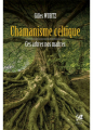 Couverture Chamanisme Celtique, ces arbres nos maîtres Editions Véga 2019