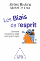 Couverture Les biais de l’esprit Editions Odile Jacob 2019