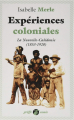 Couverture Expériences coloniales : La Nouvelle-Calédonie (1853-1920) Editions Anacharsis (Griffe - Essais) 2020