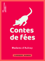 Couverture Contes de fées : La Belle aux cheveux d'or, L'Oiseau bleu, La Chatte blanche, La Biche au bois Editions Bibliothèque nationale de France (BnF) (Ebooks) 2018