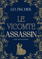 Couverture Le Vicomte assassin Editions Autoédité 2024