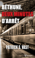 Couverture Béthune, deux minutes d’arrêt Editions Taurnada 2024