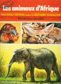 Couverture La vie privée des animaux, tome 11 : Les animaux d'Afrique Editions Hachette (La vie privée des animaux) 1974