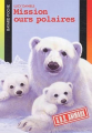 Couverture Mission ours polaires Editions Bayard (Poche - S.O.S. animaux) 2003