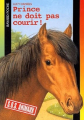 Couverture Prince ne doit pas courir! Editions Bayard (Poche - S.O.S. animaux) 2002