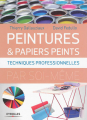 Couverture Peintures & papiers peints : techniques professionnelles par soi-même Editions Eyrolles 2014
