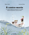 Couverture A contre-marée : à la rencontre de Scarlette Le Corre, marin-pêcheur et algocultrice Editions Panthera  2023