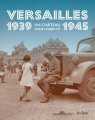 Couverture Versailles 1939-1945: Un château dans l’objectif  Editions In fine 2023
