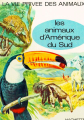Couverture La vie privée des animaux, tome 12 : Les animaux d'Amérique du sud Editions Hachette 1970