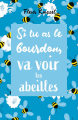 Couverture Si tu as le bourdon, va voir les abeilles Editions Autoédité 2023