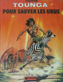 Couverture Tounga, tome 08 : Pour sauver les Urus Editions Dargaud 1979