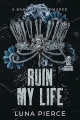 Couverture Ruin My Life Editions Hachette 12