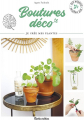 Couverture Boutures déco Editions Rustica 2019