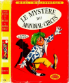 Couverture Le mystère du Mondial circus / Arthur et compagnie au Mondial circus Editions Hachette (Idéal bibliothèque) 1963