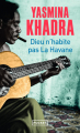 Couverture Dieu n'habite pas la Havane Editions Pocket 2017
