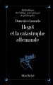 Couverture Hegel et la catastrophe allemande Editions Albin Michel 1994