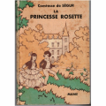 Couverture Nouveaux contes de fées, n°2 : La princesse Rosette Editions Mame 1937