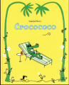 Couverture Crocococo Editions L'École des loisirs (Loulou & Cie) 2023