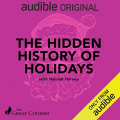 Couverture The Hidden History of the Holidays Editions Audible studios 2019